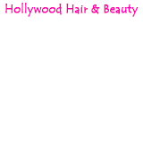Hollywood Hair and Beauty - Adelaide Hairdresser
