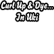 Curl Up amp Dye..In Uki - Adelaide Hairdresser
